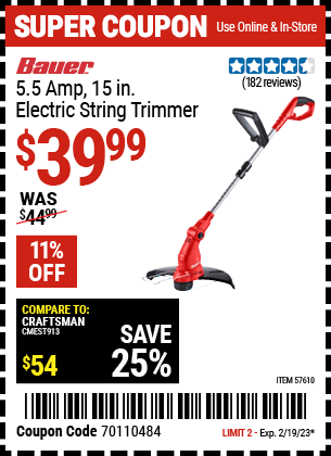 Buy the BAUER Corded 5.5 Amp 15 in. Electric String Trimmer (Item 57610) for $39.99, valid through 2/19/2023.