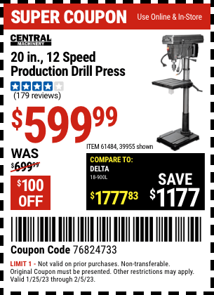 Buy the CENTRAL MACHINERY 20 in. 12 Speed Production Drill Press (Item 39955/61484) for $599.99, valid through 2/5/2023.