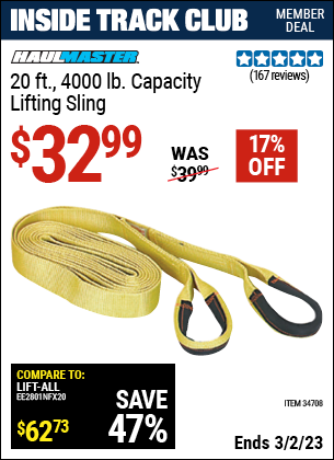 Inside Track Club members can buy the HAUL-MASTER 20 ft. 4000 Lbs. Capacity Lifting Sling (Item 34708) for $32.99, valid through 3/2/2023.