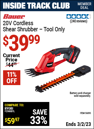 Inside Track Club members can buy the BAUER 20v Cordless Shear Shrubber (Item 56895) for $39.99, valid through 3/2/2023.