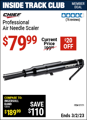 Inside Track Club members can buy the CHIEF Professional Air Needle Scaler (Item 57171) for $79.99, valid through 3/2/2023.