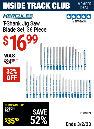 Inside Track Club members can buy the HERCULES T-Shank Jig Saw Blade Set (Item 58174) for $16.99, valid through 3/2/2023.