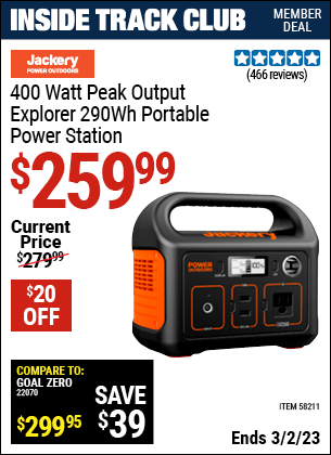Inside Track Club members can buy the JACKERY 400 Watt Peak Output Explorer 290 Wh Portable Power Station (Item 58211) for $259.99, valid through 3/2/2023.