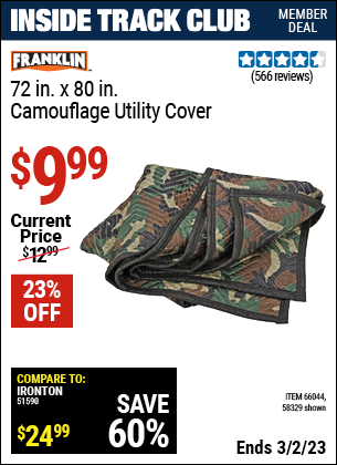 Inside Track Club members can buy the FRANKLIN 72 in. x 80 in. Camouflage Utility Cover (Item 58329/66044/69508) for $9.99, valid through 3/2/2023.