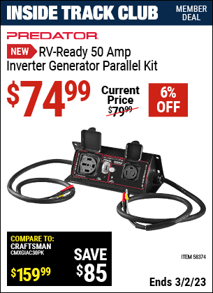 Inside Track Club members can buy the PREDATOR RV Ready 50 Amp Inverter Generator Parallel Kit (Item 58374) for $74.99, valid through 3/2/2023.