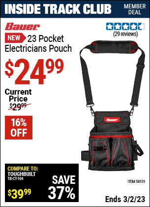 Inside Track Club members can buy the BAUER 23 Pocket Electricians Pouch (Item 58519) for $24.99, valid through 3/2/2023.