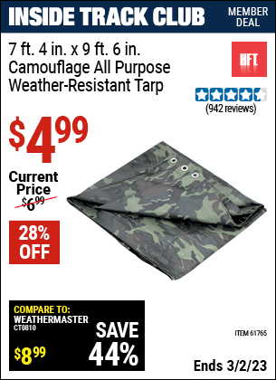 Inside Track Club members can buy the HFT 7 ft. 4 in. x 9 ft. 6 in. Camouflage All Purpose/Weather Resistant Tarp (Item 61765) for $4.99, valid through 3/2/2023.