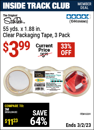 Inside Track Club members can buy the STIKTEK 1.88 in. x 55 Yards Clear Packaging Tape 3 Pk. (Item 63241) for $3.99, valid through 3/2/2023.