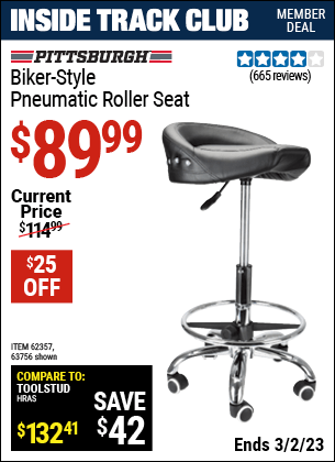 Inside Track Club members can buy the PITTSBURGH AUTOMOTIVE Biker-Style Pneumatic Roller Seat (Item 63756/62357) for $89.99, valid through 3/2/2023.