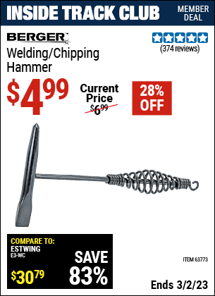 Inside Track Club members can buy the BERGER Welding/Chipping Hammer (Item 63773) for $4.99, valid through 3/2/2023.