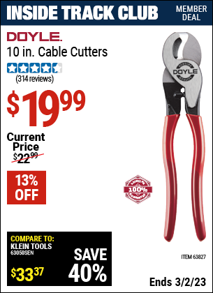 Inside Track Club members can buy the DOYLE 10 in. Cable Cutters (Item 63827) for $19.99, valid through 3/2/2023.