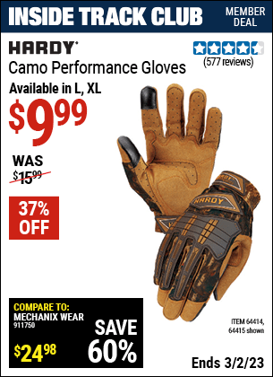 Inside Track Club members can buy the HARDY Camo Performance Gloves X-Large (Item 64415/64414) for $9.99, valid through 3/2/2023.