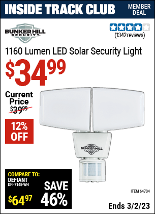 Inside Track Club members can buy the BUNKER HILL SECURITY 1160 Lumen LED Solar Security Light (Item 64734) for $34.99, valid through 3/2/2023.