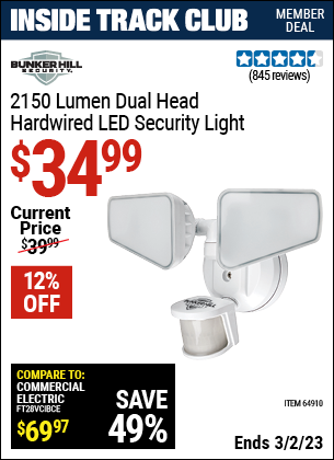 Inside Track Club members can buy the BUNKER HILL SECURITY LED Security Light (Item 64910) for $34.99, valid through 3/2/2023.