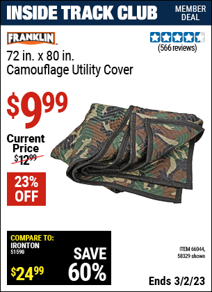 Inside Track Club members can buy the HAUL-MASTER 72 in. x 80 in. Camouflage Utility Cover (Item 66044) for $9.99, valid through 3/2/2023.