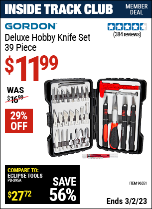 Inside Track Club members can buy the GORDON Deluxe Hobby Knife Set 33 Pc. (Item 96551) for $11.99, valid through 3/2/2023.