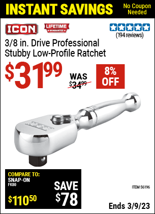 Buy the ICON 3/8 in. Drive Professional Stubby Low Profile Ratchet (Item 56196) for $31.99, valid through 3/9/2023.