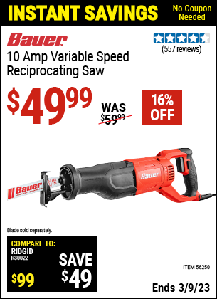 Buy the BAUER 10 Amp Variable Speed Reciprocating Saw (Item 56250) for $49.99, valid through 3/9/2023.