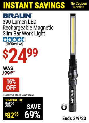 Buy the BRAUN 390 Lumen Magnetic Slim Bar Folding LED Work Light (Item 56329/63958/56248) for $24.99, valid through 3/9/2023.
