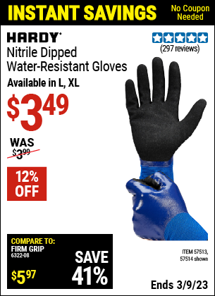 Buy the HARDY Nitrile Dipped Waterproof Gloves X-Large (Item 57514/57513) for $3.49, valid through 3/9/2023.