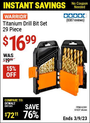 Buy the WARRIOR Titanium Drill Bit Set 29 Pc (Item 61637/62281) for $16.99, valid through 3/9/2023.