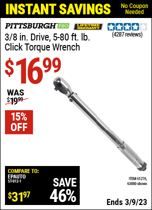 Buy the PITTSBURGH 3/8 in. Drive Click Type Torque Wrench (Item 63880/61276) for $16.99, valid through 3/9/2023.