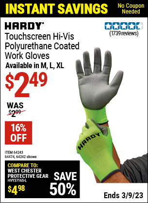 Buy the HARDY Touchscreen Hi-Vis Polyurethane Coated Work Gloves Large (Item 64242/64243/64474) for $2.49, valid through 3/9/2023.