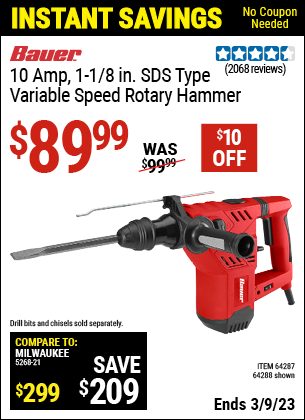 Buy the BAUER 1-1/8 in. SDS Variable Speed Pro Rotary Hammer Kit (Item 64288/64287) for $89.99, valid through 3/9/2023.