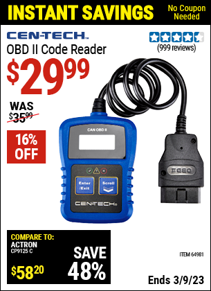 Buy the CEN-TECH OBD II Code Reader (Item 64981) for $29.99, valid through 3/9/2023.