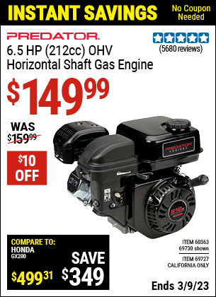 Buy the PREDATOR ENGINES 6.5 HP (212cc) OHV Horizontal Shaft Gas Engine (Item 69727/60363/69727) for $149.99, valid through 3/9/2023.
