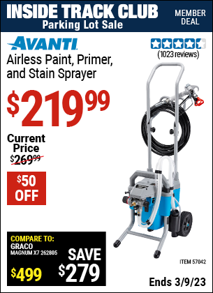 Inside Track Club members can buy the AVANTI Airless Paint, Primer & Stain Sprayer Kit (Item 57042) for $219.99, valid through 3/9/2023.