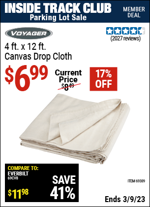 Inside Track Club members can buy the VOYAGER 4 x 12 Canvas Drop Cloth (Item 69309) for $6.99, valid through 3/9/2023.