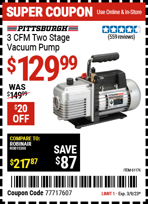 Buy the PITTSBURGH AUTOMOTIVE 3 CFM Two Stage Vacuum Pump (Item 61176) for $129.99, valid through 3/9/2023.