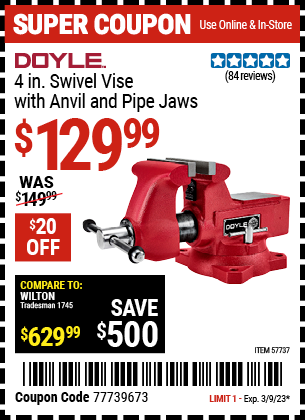 Buy the DOYLE 4 in. Swivel Vise with Anvil and Pipe Jaws (Item 57737) for $129.99, valid through 3/9/2023.