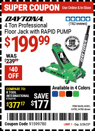 Buy the DAYTONA 4 Ton Professional Rapid Pump Floor Jack (Item 56640/64201/64782/56263/64786) for $199.99, valid through 3/26/2023.