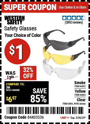 Buy the WESTERN SAFETY Safety Glasses with Smoke Lenses (Item 66822/66823/99762/63851) for $1, valid through 3/26/2023.