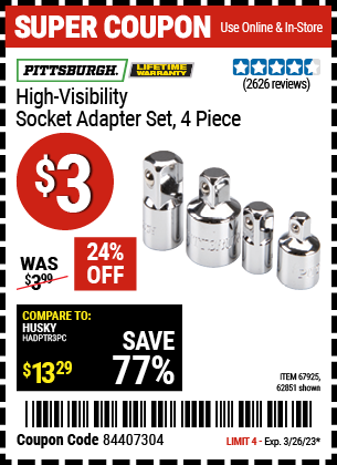 Buy the PITTSBURGH High Visibility Socket Adapter Set 4 Pc. (Item 62851/67925) for $3, valid through 3/26/2023.