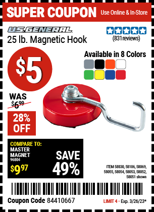 Buy the U.S. GENERAL 25 lb. Magnetic Hook (Item 58051/58052/58053/58054/58055/58069/58106/58830) for $5, valid through 3/26/2023.