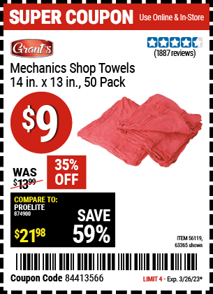Buy the GRANT'S Mechanic's Shop Towels 14 in. x 13 in. 50 Pk. (Item 63365/56119) for $9, valid through 3/26/2023.