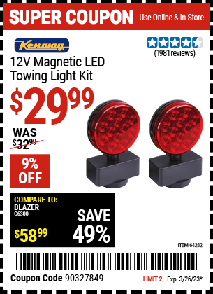 Buy the KENWAY 12V Magnetic LED Towing Light Kit (Item 64282) for $29.99, valid through 3/26/2023.