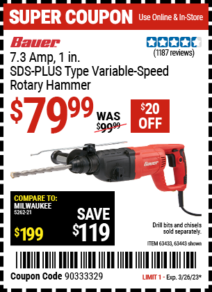 Buy the BAUER 1 in. SDS Variable Speed Pro Rotary Hammer Kit (Item 63443/63433) for $79.99, valid through 3/26/2023.