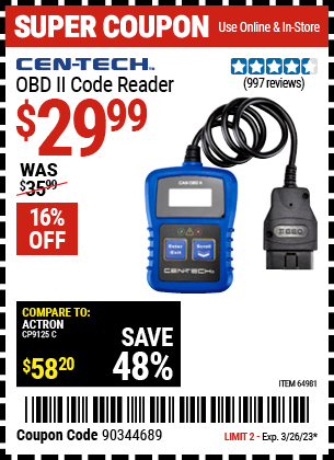 Buy the CEN-TECH OBD II Code Reader (Item 64981) for $29.99, valid through 3/26/2023.