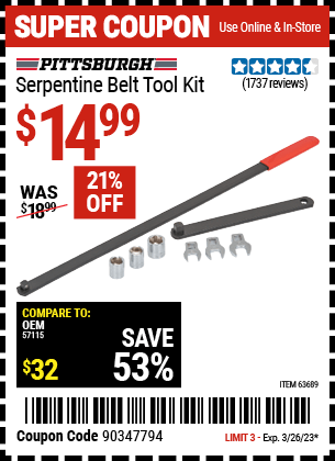 Buy the PITTSBURGH AUTOMOTIVE Serpentine Belt Tool Kit (Item 63689) for $14.99, valid through 3/26/2023.