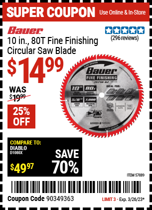 Buy the BAUER 10 In. 80T Fine Finishing Circular Saw Blade (Item 57089) for $14.99, valid through 3/26/2023.