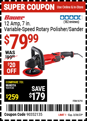 Buy the BAUER Corded 7 in. 12 Amp Variable Speed Rotary Polisher/Sander (Item 56792) for $79.99, valid through 3/26/2023.