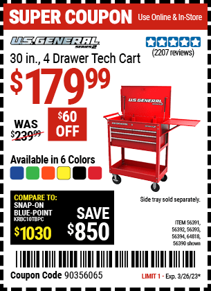 Buy the U.S. GENERAL 30 In. 4 Drawer Tech Cart (Item 64818/56391/56387/56392/56393/56394/64818 ) for $179.99, valid through 3/26/2023.