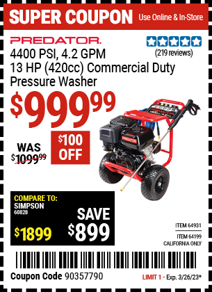 Buy the PREDATOR 4400 PSI 4.2 GPM 13 HP (420cc) Commercial Duty Pressure Washer EPA (Item 64931/64199) for $999.99, valid through 3/26/2023.