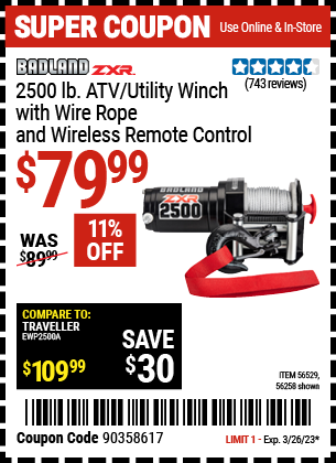 Buy the BADLAND 2500 Lb. ATV/Utility Electric Winch With Wireless Remote Control (Item 56258/56529) for $79.99, valid through 3/26/2023.