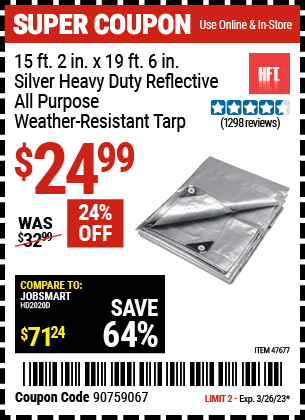Buy the HFT 15 ft. 2 in. x 19 ft. 6 in. Silver/Heavy Duty Reflective All Purpose/Weather Resistant Tarp, valid through 3/26/23.