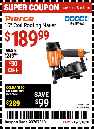Buy the PIERCE 15? Coil Roofing Nailer, valid through 3/26/23.